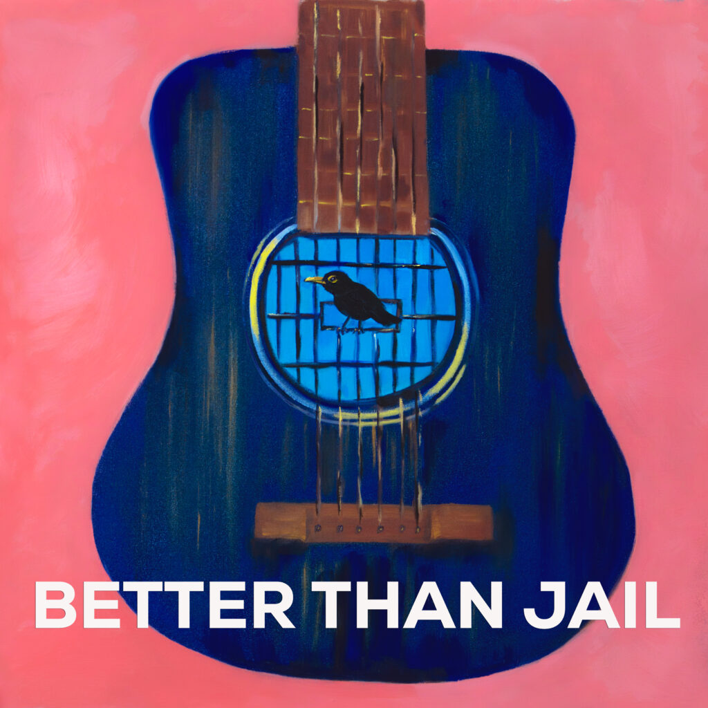 Better Than Jail Album Art Final